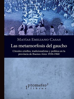 cover image of Las metamorfosis del gaucho